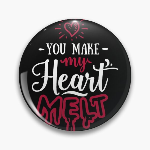 Item preview, You make my Heart melt designed and sold by Best-Designers.