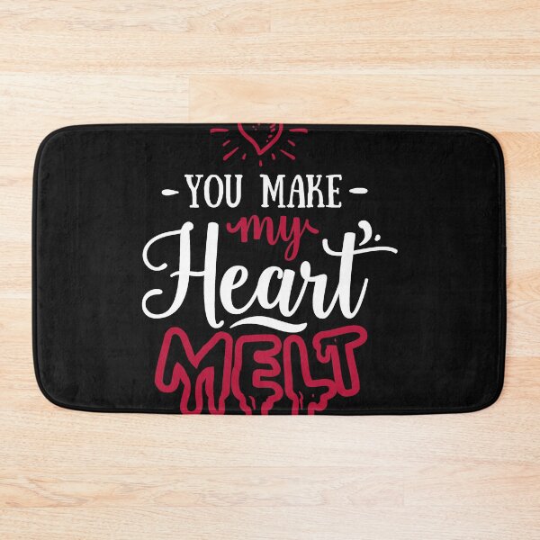 Item preview, You make my Heart melt designed and sold by Best-Designers.