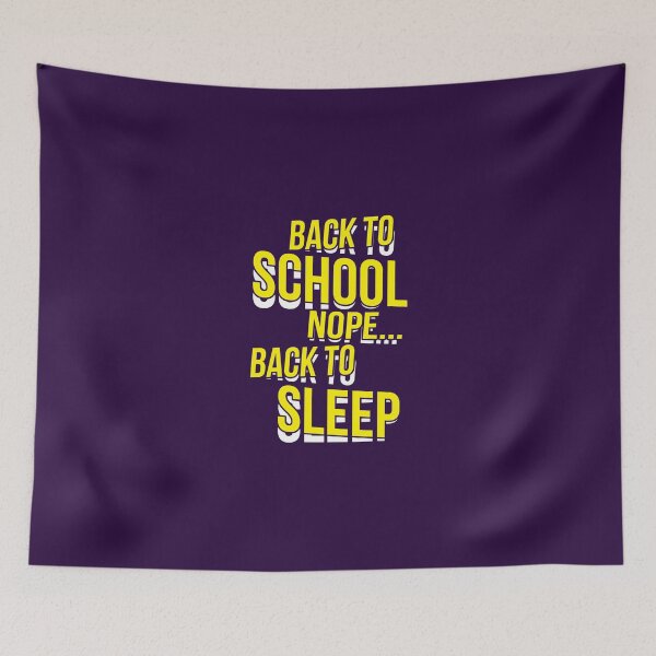 Item preview, Back To School? Nope, Back To Sleep designed and sold by AlwaysAwesome.