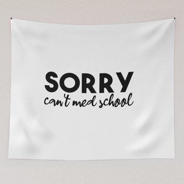 Item preview,  sorry can't med school  : cute family gift idea for mom , dad & sibings designed and sold by Mer Yem.