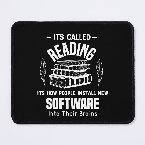 Item preview, Its Called Reading Its How People Install New Software Into Their Brains designed and sold by ONMON.