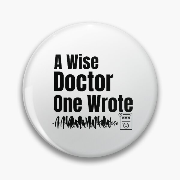 Item preview, A Wise Doctor Once Wrote designed and sold by AmeliaStore1.