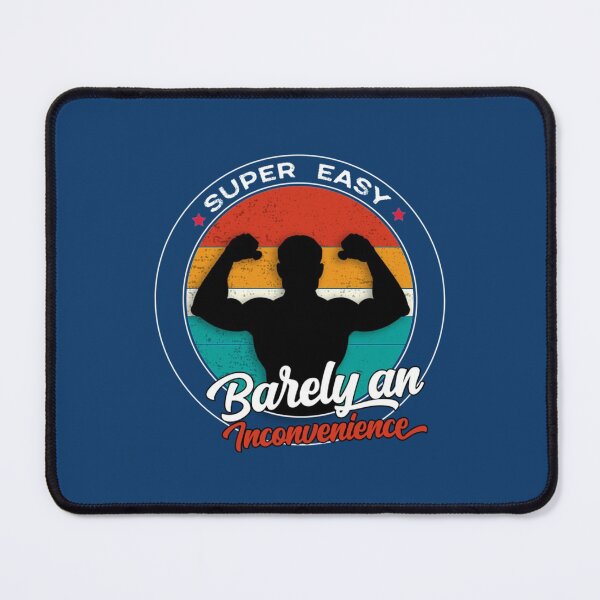 Item preview, Super easy barely an inconvenience Funny gift for Men Muscle Workout Gym Graphic designed and sold by Albertinimeyer.