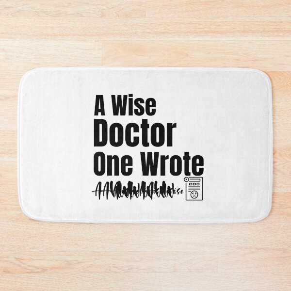 Item preview, A Wise Doctor Once Wrote designed and sold by AmeliaStore1.