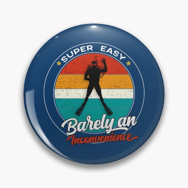 Item preview, super easy barely an inconvenience funny scuba diver retro vintage   designed and sold by Albertinimeyer.