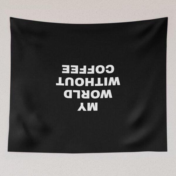 Item preview, My World without coffee designed and sold by H3arthack3r.