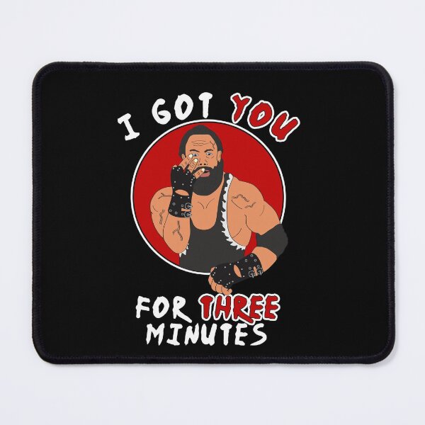 Item preview, I got you for three minutes wrestler cage match designed and sold by Captain-Jackson.
