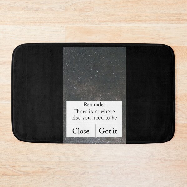 Item preview, Reminder : There is nowhere else you need to be designed and sold by Aviksha.