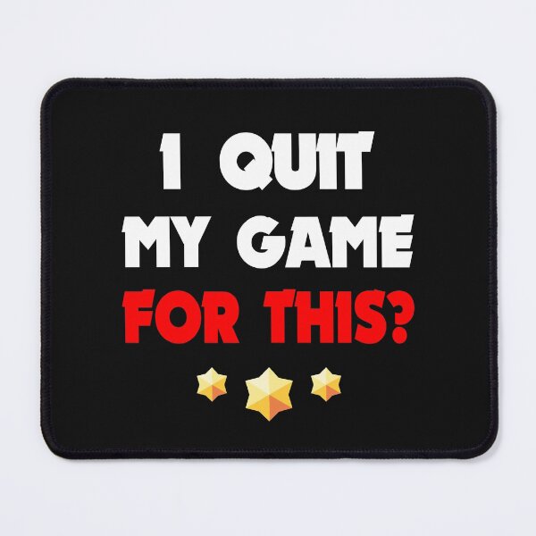 Item preview, I Quit My Game For This? Brawler, B stars designed and sold by KlaraMacinka.