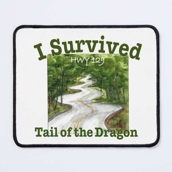 Item preview, I Survived Tail of the Dragon, Hwy 129 designed and sold by MMc Buck.