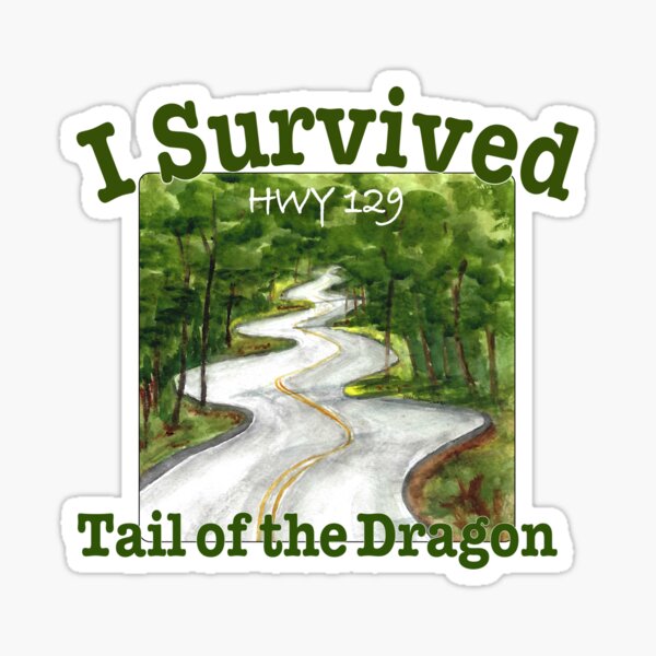 Item preview, I Survived Tail of the Dragon, Hwy 129 designed and sold by MMc Buck.