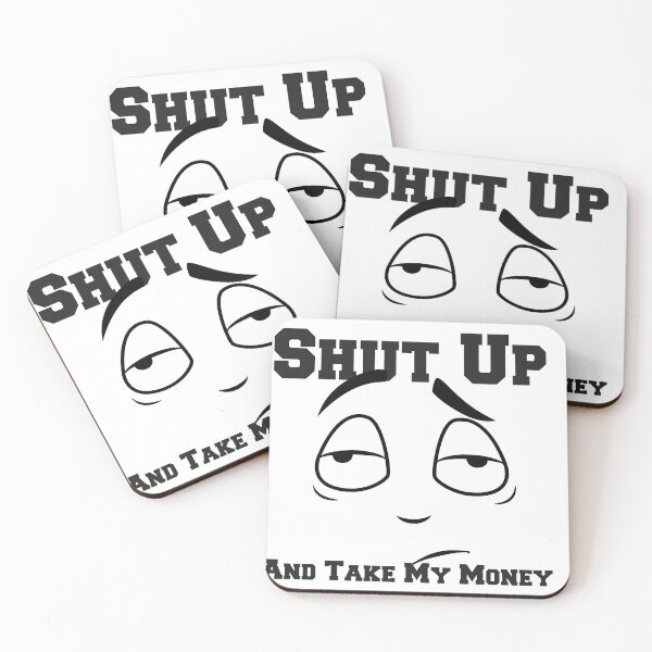 Item preview, Shut Up And Take My Money designed and sold by AMASOTGN.