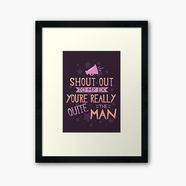 Shout Out To My Ex Lyrics Wall Art Redbubble