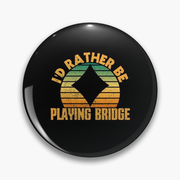 Item preview, i'd rather be playing bridge designed and sold by FurioInc.