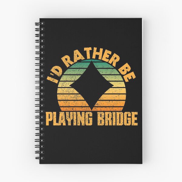 Item preview, i'd rather be playing bridge designed and sold by FurioInc.