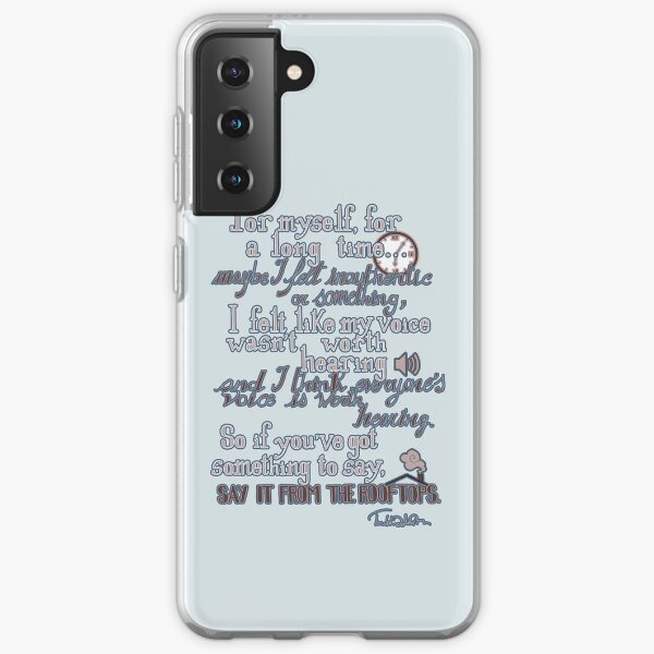 Say it from the rooftops. Samsung Galaxy Soft Case