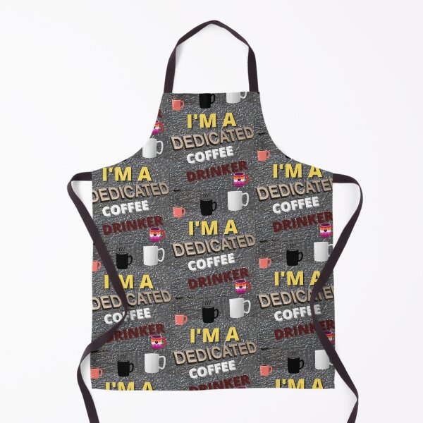 Item preview, I'M A DEDICATED COFFEE DRINKER. designed and sold by Highhocreations.