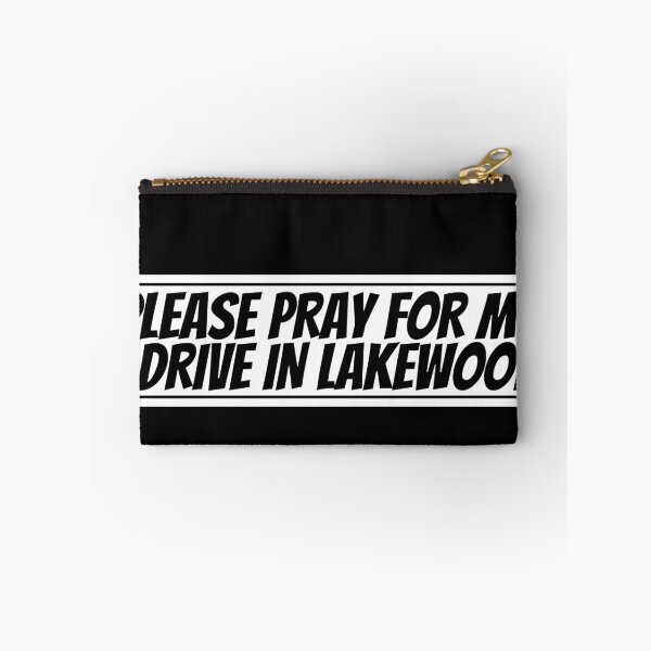 Item preview, Pray For Me I Drive In Lakewood designed and sold by Shop signer.