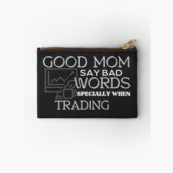 Item preview, Good mom say bad words- Funny gift – Mom - Unique gift for stock market, crypto, options trader, forex traders and day traders  designed and sold by TradingTeesKids.