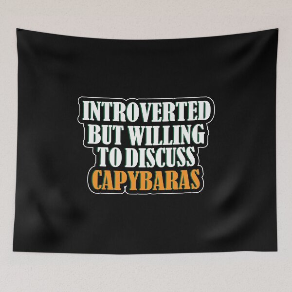Item preview, Introverted But Willing To Discuss Capybaras: thanksgiving,wedding,event,christmas,animal. designed and sold by comeonyassine21.