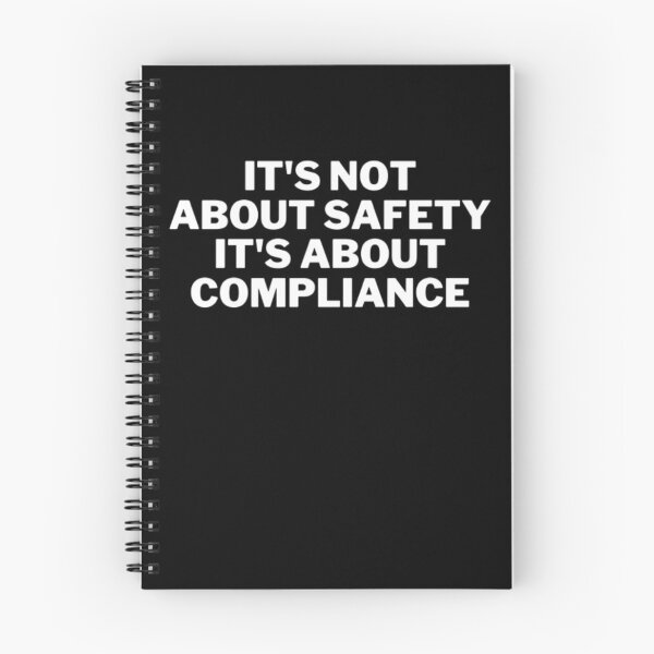 Item preview, It's Not About Safety It's About Compliance designed and sold by NxtLvlDsgns.