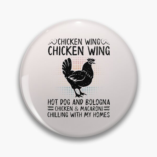 Item preview, Chicken Wing Hot Dog And Bologna, Chicken and Macaroni Chilling With My Homes designed and sold by lifecareful.