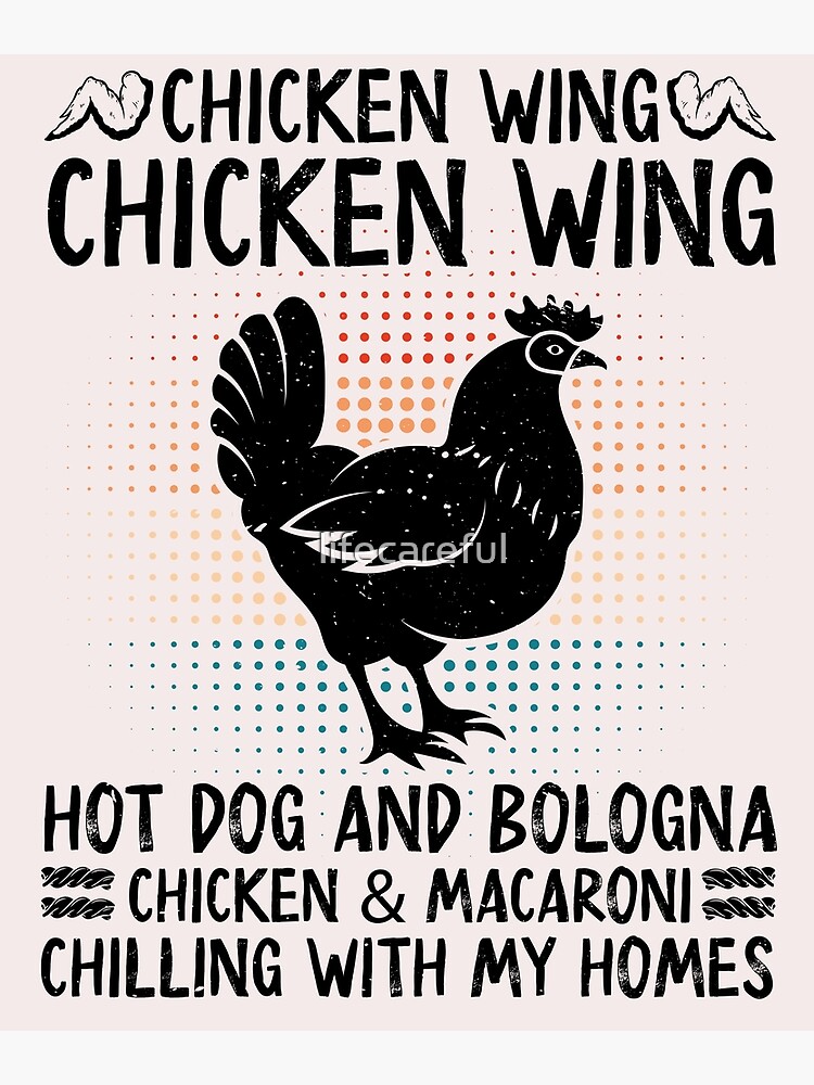 "Chicken Wing Hot Dog And Bologna, Chicken and Macaroni Chilling With