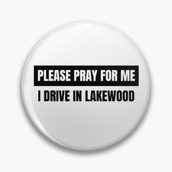 Item preview, Please Pray For Me I Drive In Lakewood designed and sold by Shop signer.
