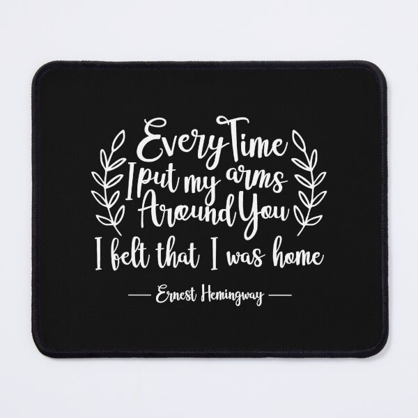 Item preview, every time i put my arms around you designed and sold by Best-Designers.