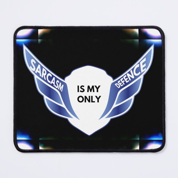 Item preview, psychadelic shield of sarcasm - Sarcasm Is My Only Defence designed and sold by UnseenCreations.