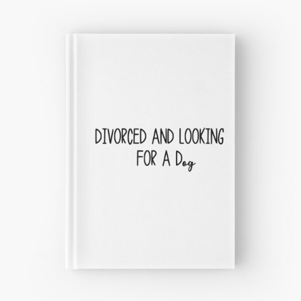 Item preview, divorced and looking for a dog, Support Squad, Divorcee Party Just Divorced AF, Divorce Announcement, Feminist designed and sold by joygift369.