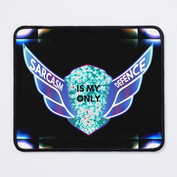 Item preview, psychadelic shield of sarcasm - Sarcasm Is My Only Defence designed and sold by UnseenCreations.