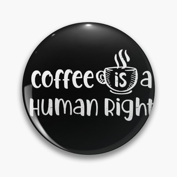 Item preview, coffee is a human right  designed and sold by Amet Hermawan.