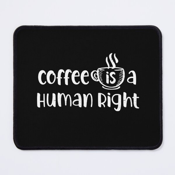 Item preview, coffee is a human right designed and sold by Amet Hermawan.