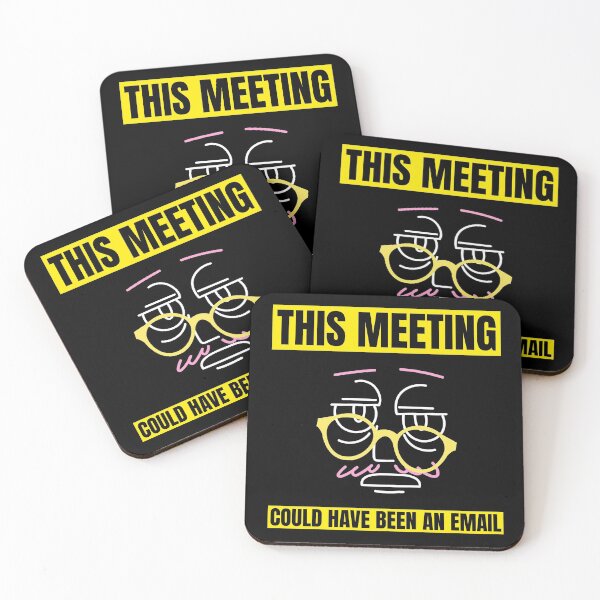 Item preview, This Meeting Could Have Been An Email designed and sold by WIZECROW.