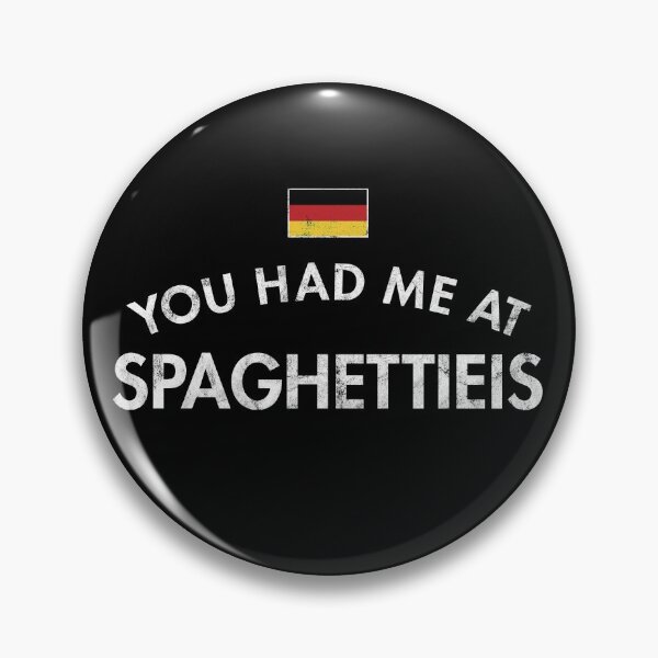 Item preview, You Had Me At Spaghettieis designed and sold by twHistory.
