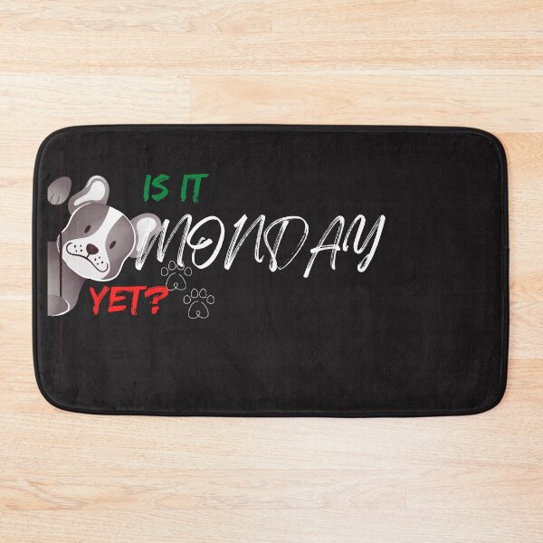 Item preview, Is it Monday yet? - Funny gift – Dog lover - Unique gift for stock market, crypto, options trader, forex traders and day traders  designed and sold by TradingTeesKids.