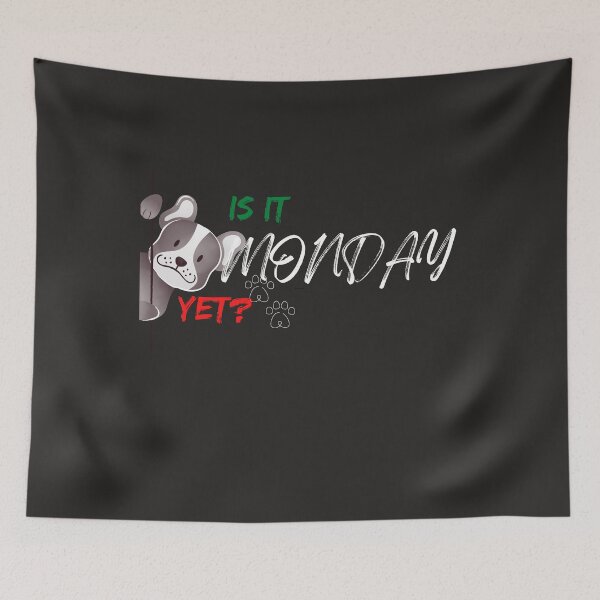 Item preview, Is it Monday yet? - Funny gift – Dog lover - Unique gift for stock market, crypto, options trader, forex traders and day traders  designed and sold by TradingTeesKids.