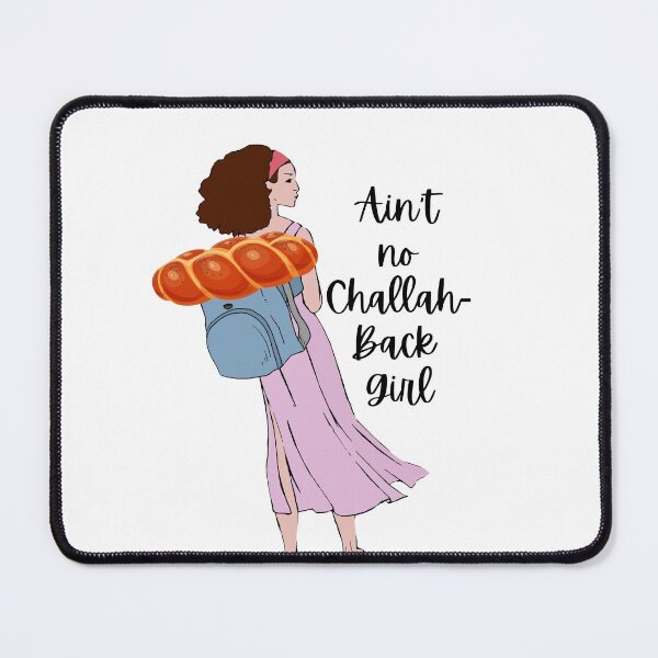 Item preview, Ain't No Challah-Back Girl designed and sold by arineliza1997.