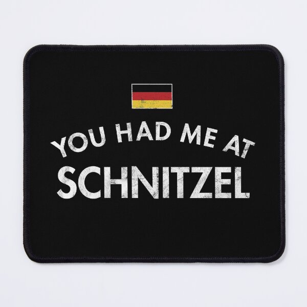 Item preview, You Had Me At Schnitzel designed and sold by twHistory.