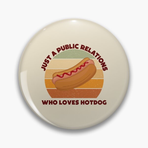 Item preview, Just a public relations who loves hotdog, dark text, funny hotdog lover public relations job title, manager , specialist , officer designed and sold by SGS-.