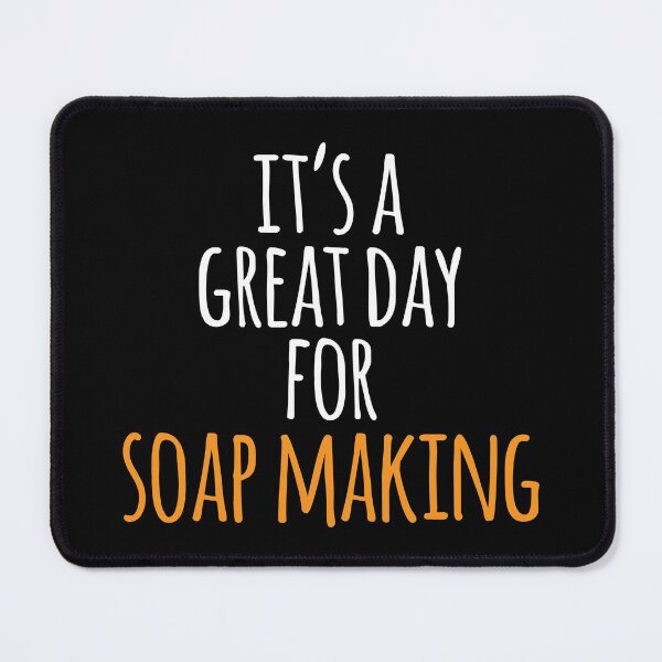 Item preview, It's a Great Day for Soap Making designed and sold by kindxinn.
