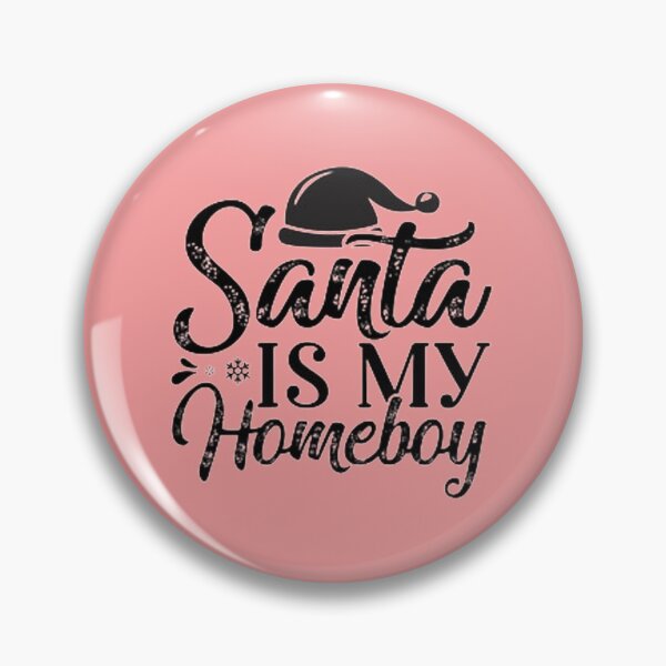 Item preview, Santa Is My Homeboy designed and sold by Dbanksdesign.