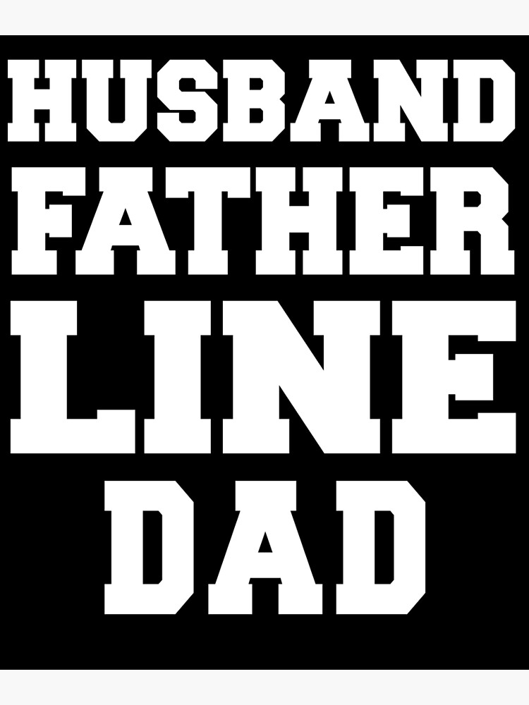 husband-father-line-dad-poster-for-sale-by-adilko01-redbubble