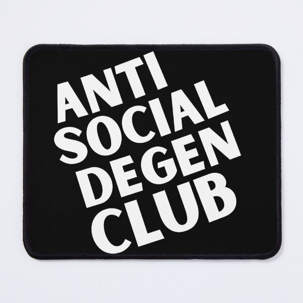 Item preview, Anti Social Degen Club - Funny NFT Humor, Degenerate designed and sold by nft-millionaire.