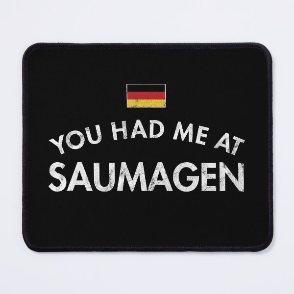 Item preview, You Had Me At Saumagen designed and sold by twHistory.
