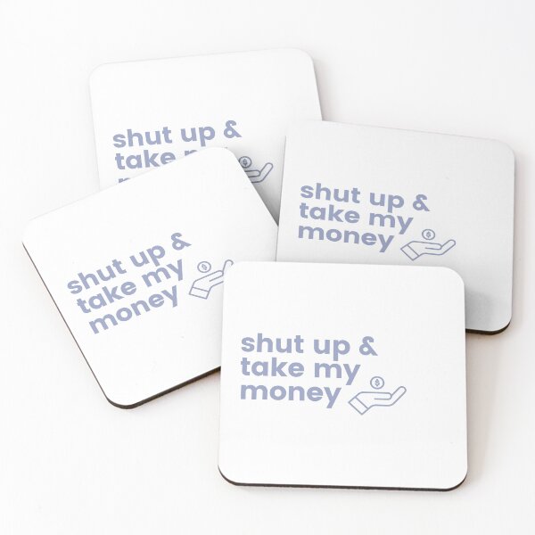 Item preview, shut up & take my money designed and sold by successmom.