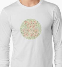 Fuck The Color Blind Long Sleeve T-Shirt