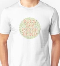 Fuck The Color Blind Unisex T-Shirt