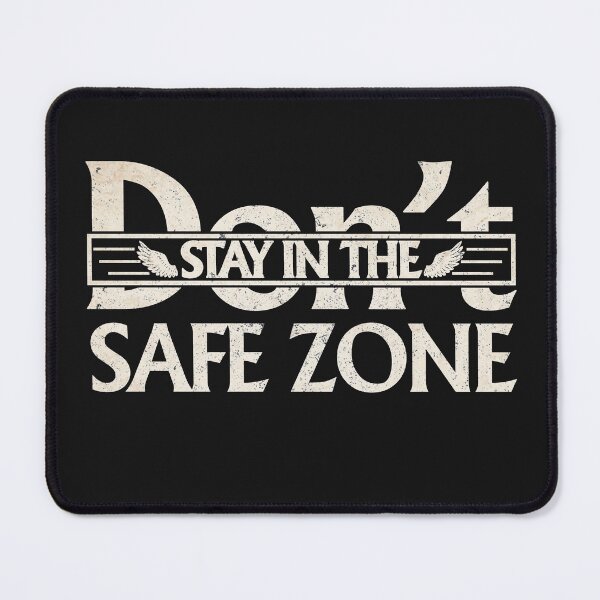 Item preview, dont stay in safe zone designed and sold by capotees.